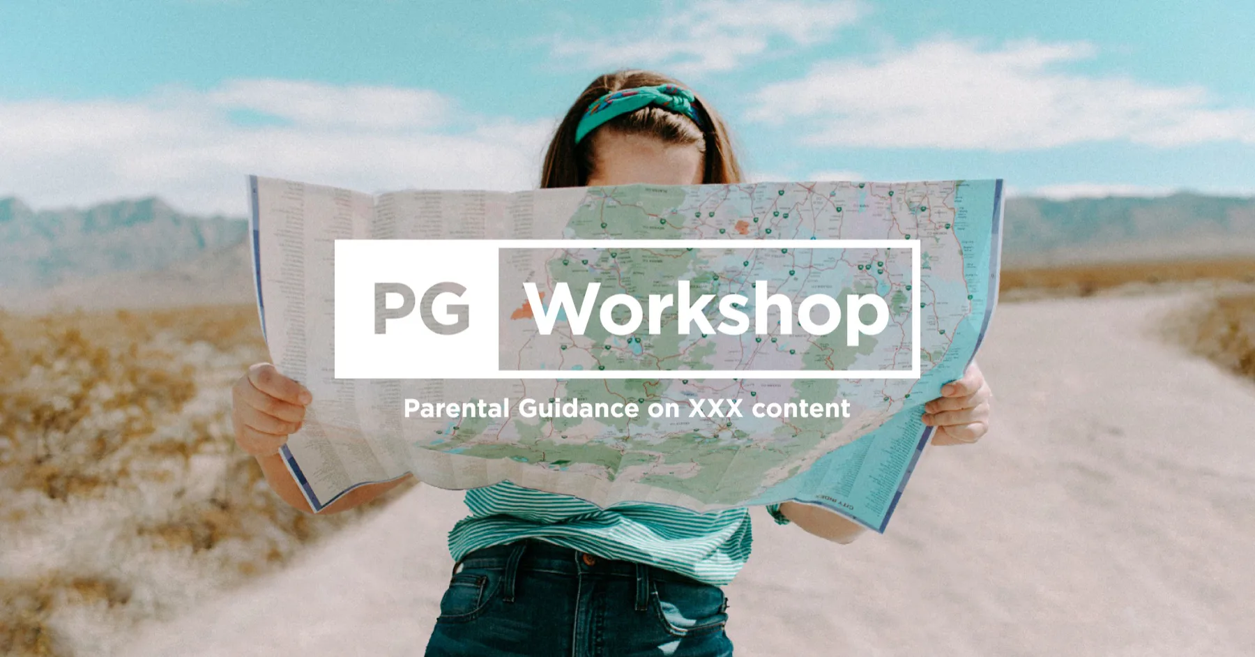 A child holding a map beneath a banner reading PG Workshop — Parental Guidance on XXX content